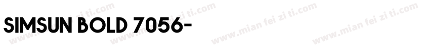 simsun bold 7056字体转换
